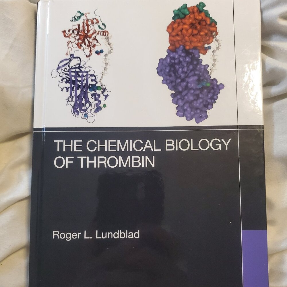 The Chemical Biology of Thrombin by Roger L. Lundblad Hardcover Book CRC PRESS